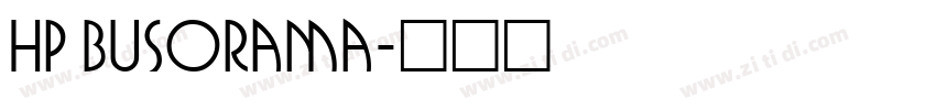 HP Busorama字体转换